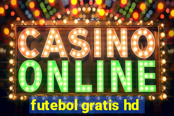 futebol gratis hd